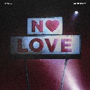 No Love