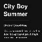 City Boy Summer Pt2
