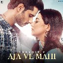 Aja Ve Mahi