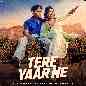 Tere Yaar Ne