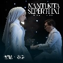 Nanti Kita Seperti Ini (Cinematic Version)