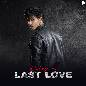 Last Love - Kushagra