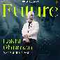 Future - Lakhi Ghuman & Mxrci