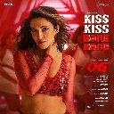 Kiss Kiss Bang Bang (From They Call Him OG)