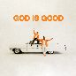 God Is Good - Forrest Frank & Caleb Gordon