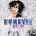 Now Or Never II