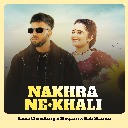 Nakhra Ne Khali