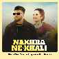 Nakhra Ne Khali