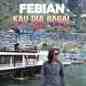 Febian - Kau Dia Bagai Kau Dan Aku