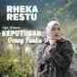 Rheka Restu - Keputusan Orang Tuaku