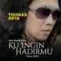 Thomas Arya - Ku Ingin Hadirmu (Versi 2025)