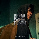 Break Me Down