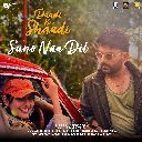 Suno Naa Dil (From Daadi Ki Shaadi)