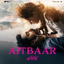 Aitbaar (From Chand Mera Dil)