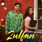 Zulfan - Arjun Sahota & Gagan Dhillon