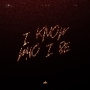 I Know Who I Be Feat. JAZZWRLD & GL_Ceejay