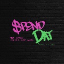 Spend Dat (International Remix)
