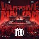 Vaazhve Maayam (From Bachelor Party D'eux)