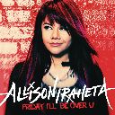 Friday I'll Be Over U