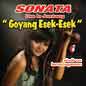 Sonata - Goyang Esek - Esek Vol.1