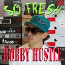 Bobby Hustle